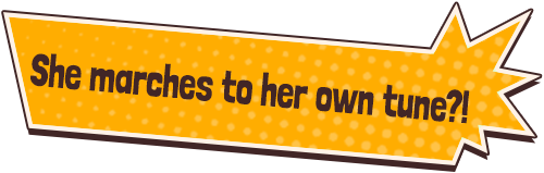 She marches to her own tune?!？