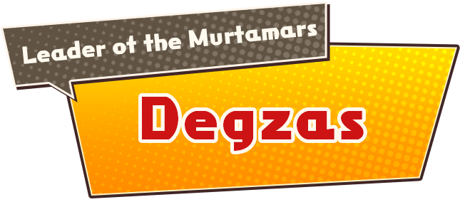 Leader of the Murtamars Degzas