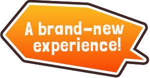 A brand-new experience!