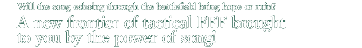 Will the song echoing through the battlefield bring hope or ruin?
