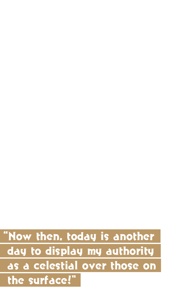 Now then, today is another day to display my authority