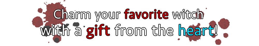 Charm your favorite witch with a gift from the heart!